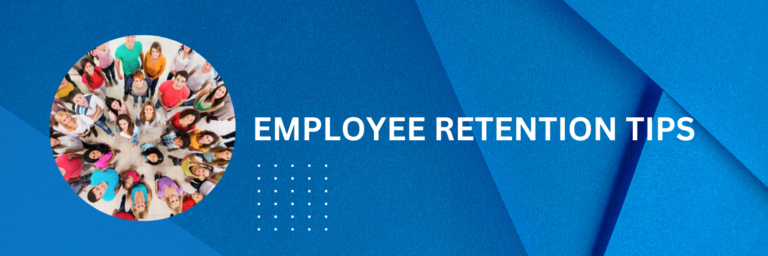 Employee Retention Tips