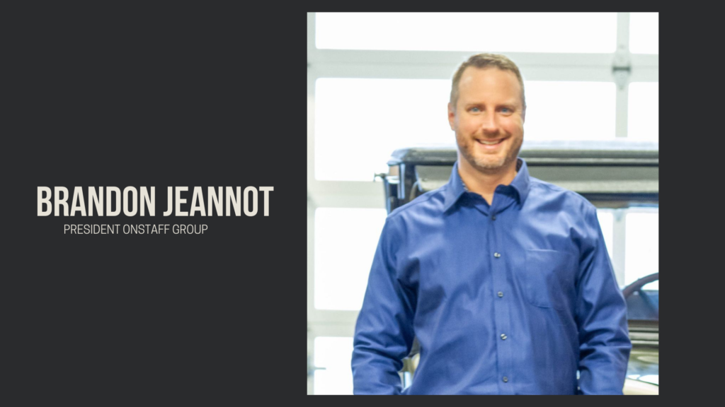 Brandon Jeannot, President OnStaff Group